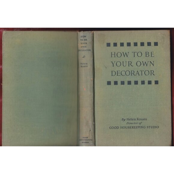 How to Be Your Own Decorator by Helen Koues (1928 Good Housekeeping Ed.) - Picture 7 of 8